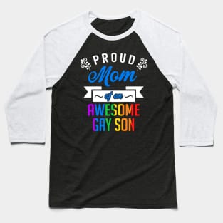 Proud Mom of an Awesome Gay Son Baseball T-Shirt